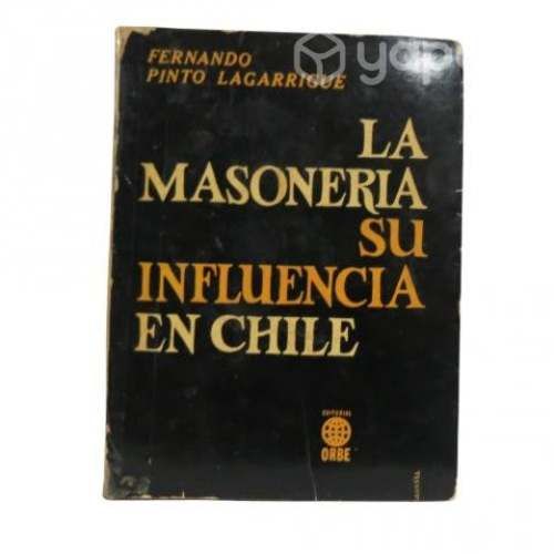 Libro La Masoneria Y Su Influencia En Chile Fernan