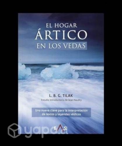 El hogar ártico en los Vedas - Tilak (NUEVO)