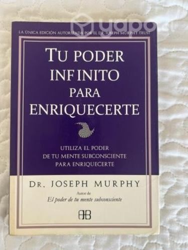 Tu poder infinito para enriquecerte joseph murphy
