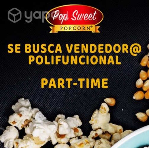 Vendedor@ Polifuncional Part-Time 30H Pop and Sweet