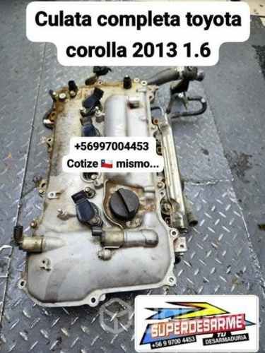 Culata completa Toyota año 2013 1.6 desarmaduría