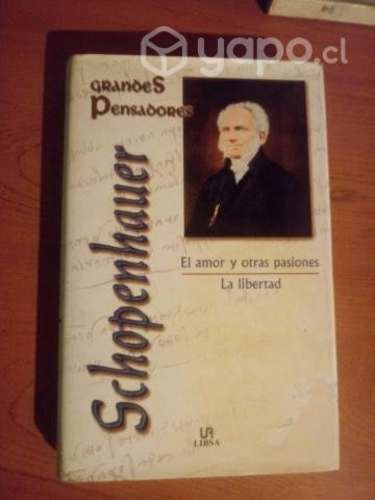 Schopenhauer El amor y otras pasiones La Libertad