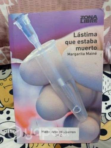 Lástima que estaba muerto Autor: Margarita Mainé