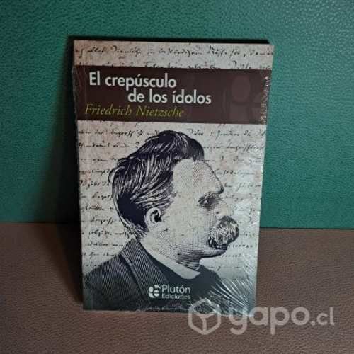 El crepúsculo de los ídolos - Nietzsche