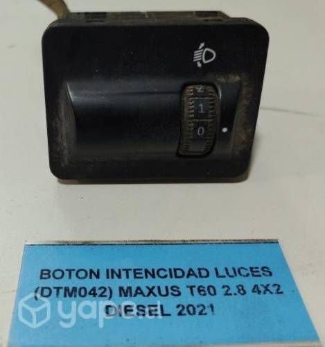Boton Intencidad Luces (DTM042) Maxus T60 2.8 2021