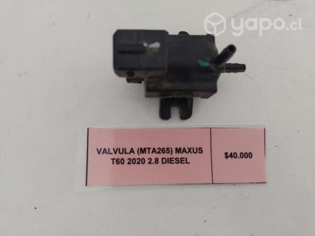 Valvula (MTA265) Maxus T60 2020 2.8 Diesel