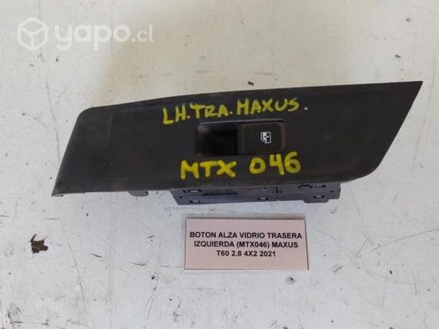 Boton Alza Vidrio Tras Izq (MTX046) Maxus T60 2021