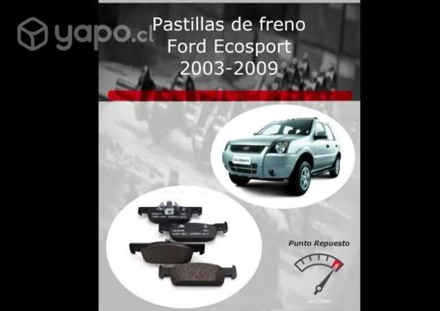 Pastillas de freno Ford Ecosport 2003 al 2009