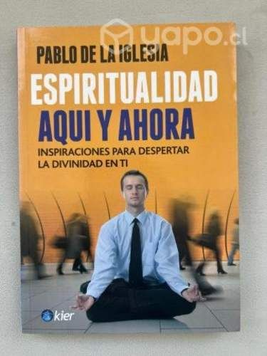 Espiritualidad aquí y ahora de pablo de la iglesia