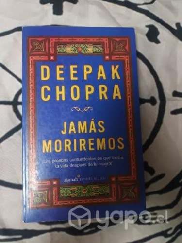 Jamás moriremos de Deepak Chopra