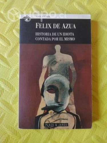Historia de un idiota contada por el mismo - Felix