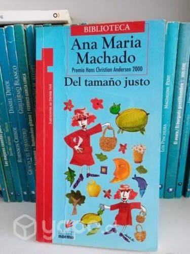 Del Tamaño Justo - Ana María Machado