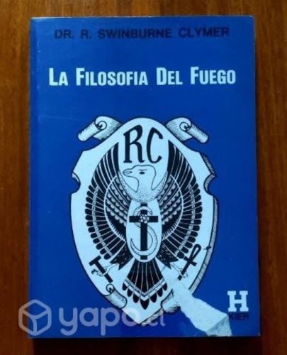 La filosofía del fuego - Dr. Swinburne Clymer