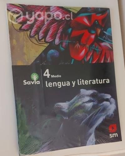 Lengua y Literatura sm Savia cuarto medio