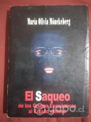 El Saqueo de los grandes grupos económicos al esta