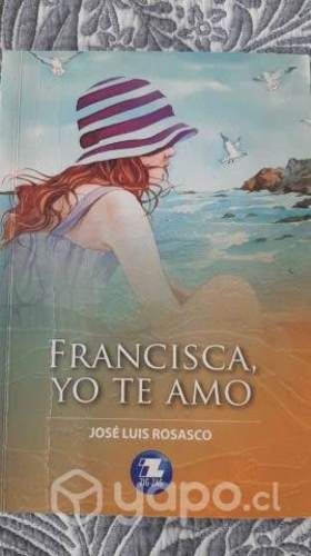 Libro lectura "Francisca yo te amo"
