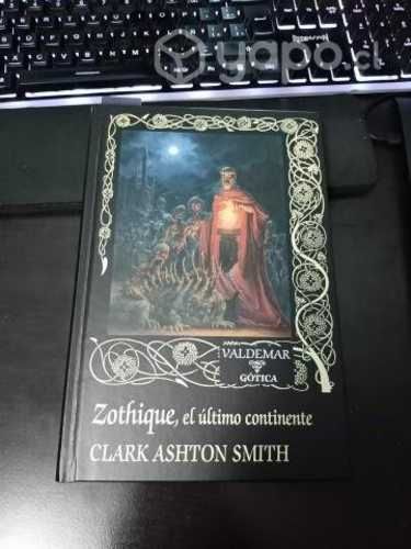 Zothique: El Ultimo Continente, Clark Ashton Smith
