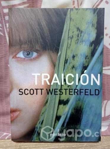 TRAICION - Autor: Scott Westerfeld - Ed: Montena