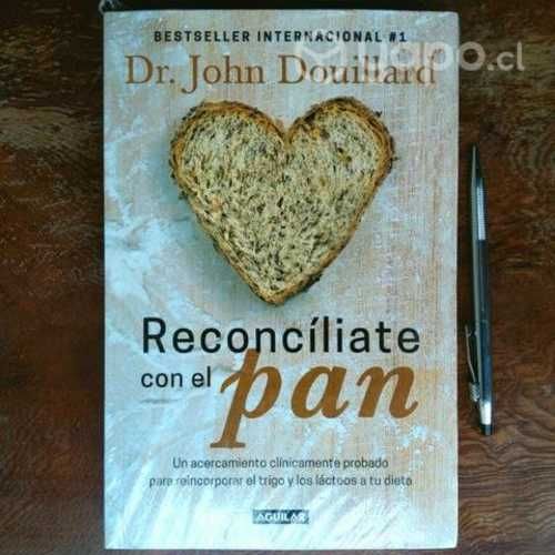 Libro Reconciliate con el pan Dr. John Douillard