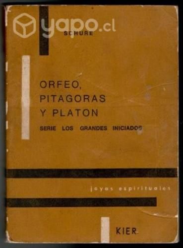 Orfeo, Pitágoras y Platón Edouard Shuré