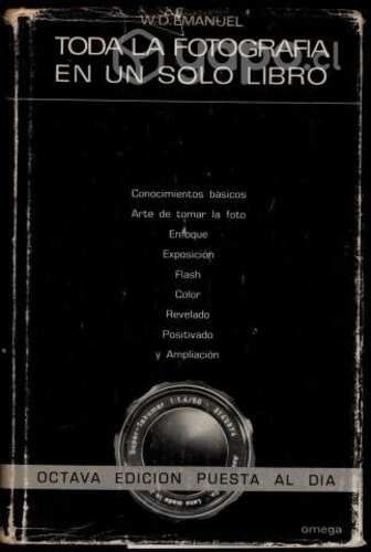 Toda la Fotografía en un Solo Libro W. D. Emanuel