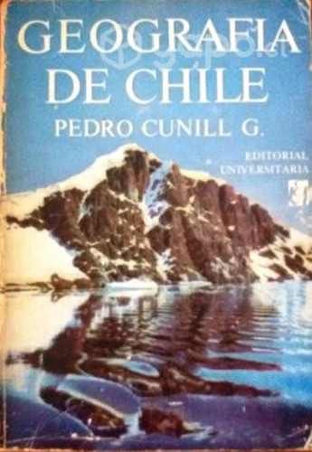 Geografía de Chile (Pedro Cunill G.)