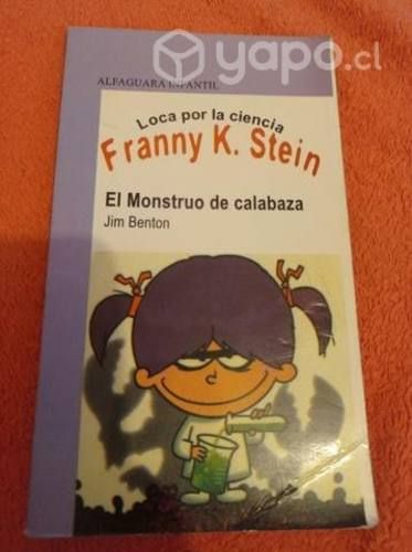 Loca por la ciencia Franny K. Stein El monstruo de