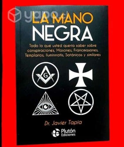 La mano negra - Dr. Javier Tapia (NUEVO)