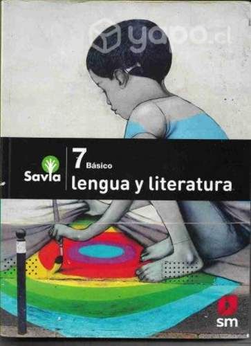 7 Basico - Lengua y Literatura - SM - Savia