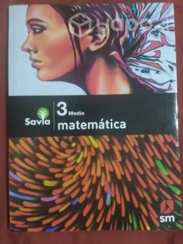 Libro de matemática 3 medio proyecto Savia.