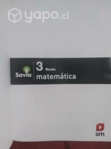 Libro de matemática 3 medio proyecto Savia.