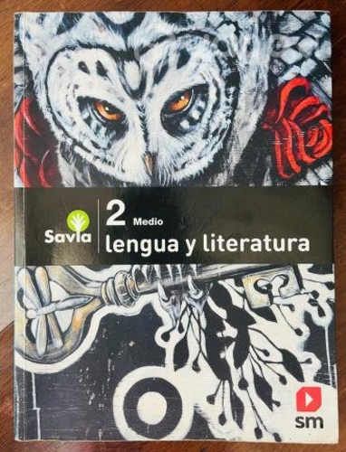 Libro Lenguaje y Literatura Savia 2do Medio