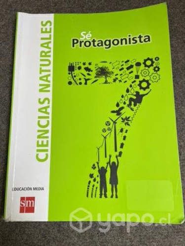 Libro Sé protagonista Ciencias Naturales 7 Básico