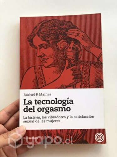 Libro la Tecnología del orgasmo Rachel P. Maines