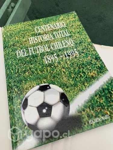 Historia del fútbol chileno centenario 1895-1995