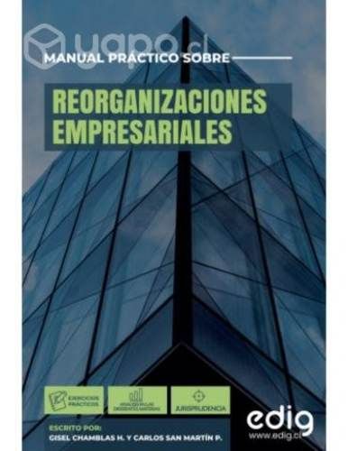 Manual práctico sobre reorganizaciones empresarial