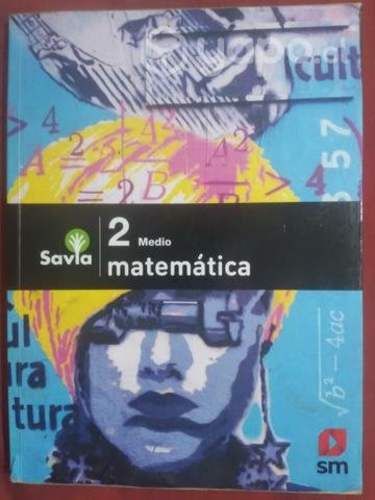 Libro matemática 2 medio proyecto Savia