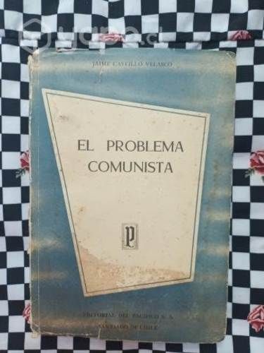 El problema comunista de Jaime Castillo Velasco