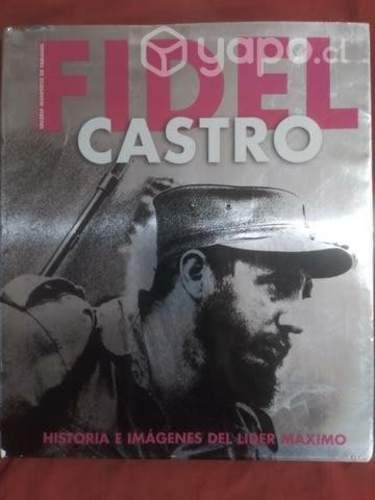 Fidel Castro Historia e Imágenes de un Líder