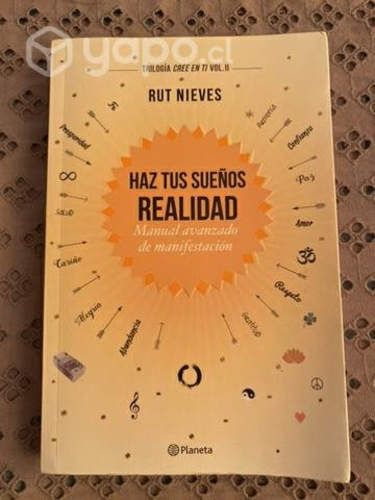 Haz tus sueños realidad de Rut Nieves