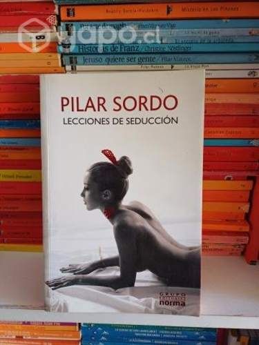 Lección de Seducción - Pilar Sordo