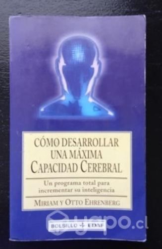 Cómo desarrollar una máxima capacidad cerebral