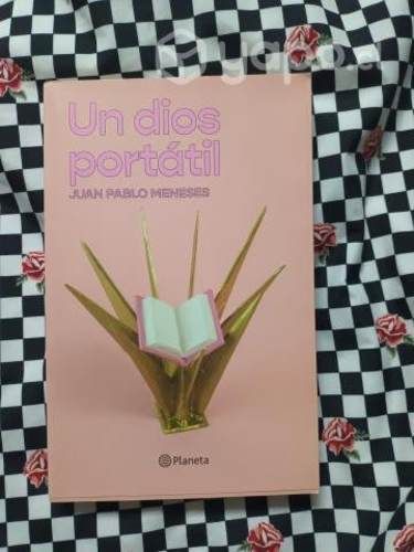 Un dios portatil de Juan Pablo Meneses