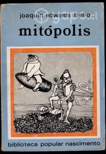 Mitópolis Joaquín Edwards Bello