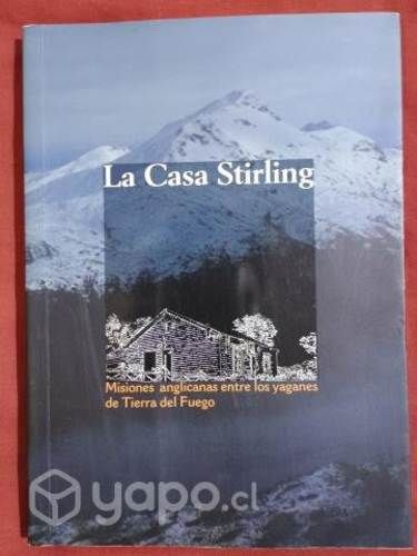 La Casa Stirling.misiones anglicanas entré los yag