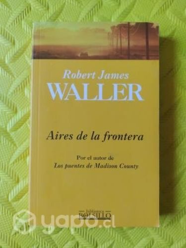 Aires de la frontera - Robert James Waller