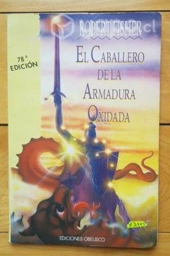 Libro "El caballero de la armadura oxidada" Robert