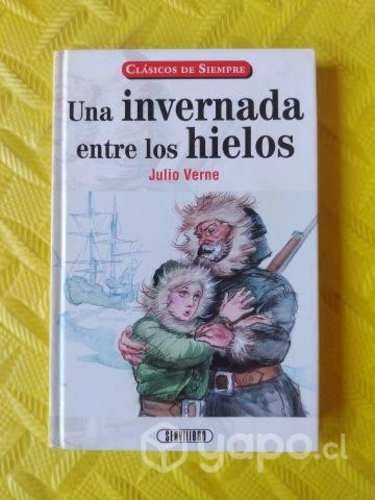 Una invernada entre los hielos - Julio Verne