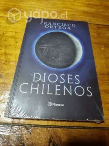 Dioses Chilenos - Francisco Ortega