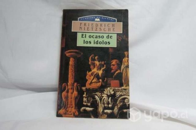Libro el ocaso de los ídolos Friedrich Nietzche